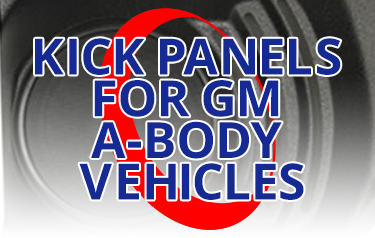 Kick Panels for GM A-Body Vehicles