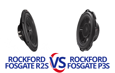 Rockford Fosgate R2S vs P3S Subwoofer