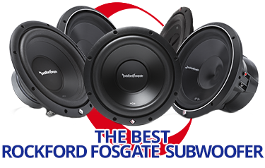 Best Rockford Fosgate Subwoofer